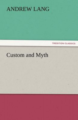 Custom and Myth