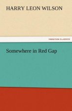 Somewhere in Red Gap