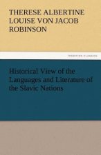 Historical View of the Languages and Literature of the Slavic Nations