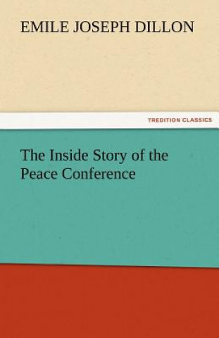 Inside Story of the Peace Conference