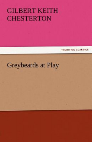 Greybeards at Play