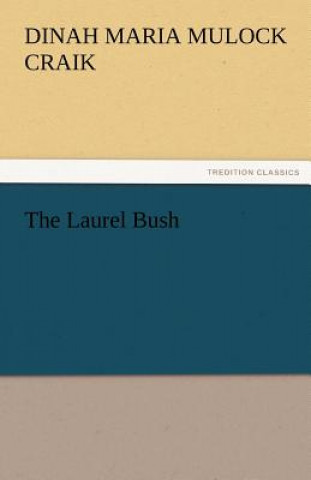 Laurel Bush