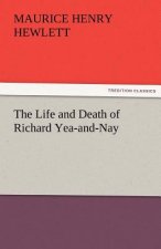 Life and Death of Richard Yea-and-Nay