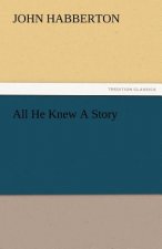 All He Knew a Story