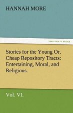 Stories for the Young Or, Cheap Repository Tracts