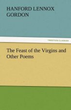 Feast of the Virgins and Other Poems