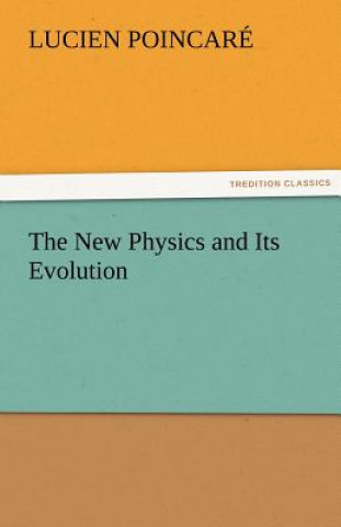 New Physics and Its Evolution