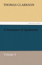 Portraiture of Quakerism, Volume 3