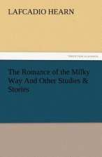 Romance of the Milky Way and Other Studies & Stories