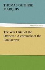 War Chief of the Ottawas
