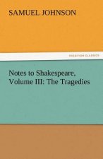 Notes to Shakespeare, Volume III
