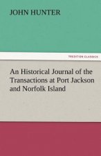Historical Journal of the Transactions at Port Jackson and Norfolk Island