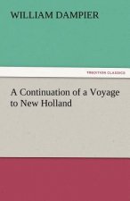 Continuation of a Voyage to New Holland