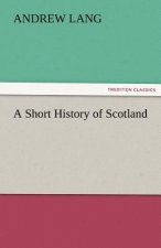 Short History of Scotland