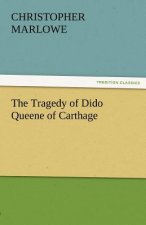 Tragedy of Dido Queene of Carthage