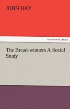 Bread-Winners a Social Study