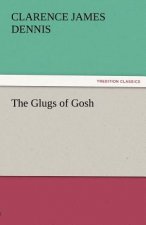 Glugs of Gosh