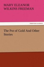 Pot of Gold and Other Stories