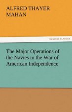 Major Operations of the Navies in the War of American Independence