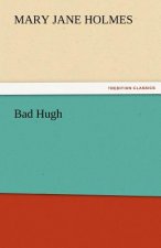 Bad Hugh