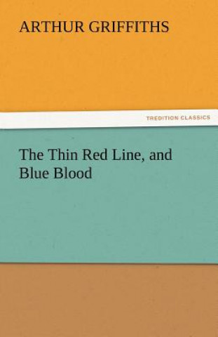 Thin Red Line, and Blue Blood