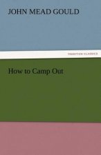 How to Camp Out