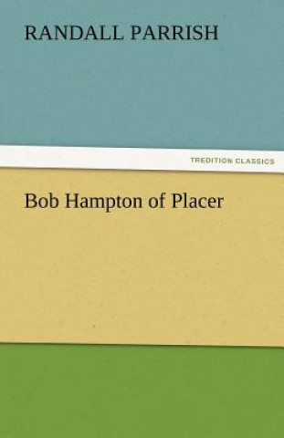 Bob Hampton of Placer