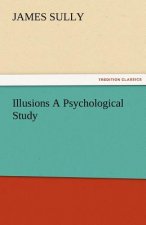 Illusions A Psychological Study