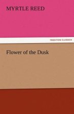 Flower of the Dusk