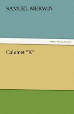 Calumet K