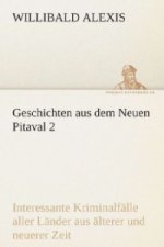 Geschichten aus dem Neuen Pitaval. Bd.2