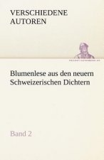 Blumenlese Aus Den Neuern Schweizerischen Dichtern