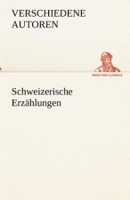 Schweizerische Erzahlungen