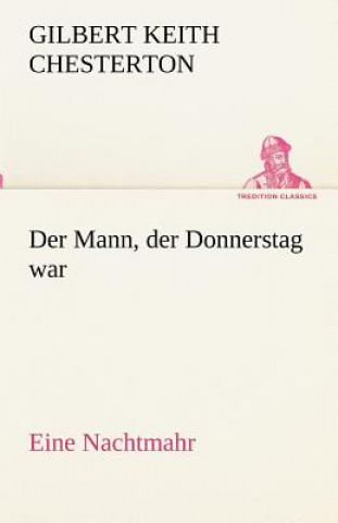 Mann, Der Donnerstag War
