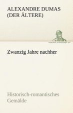 Zwanzig Jahre Nachher