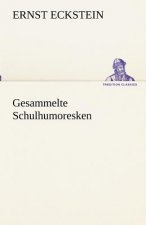 Gesammelte Schulhumoresken