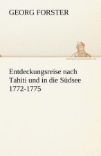 Entdeckungsreise Nach Tahiti Und in Die Sudsee 1772-1775