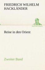 Reise in Den Orient - Zweiter Band