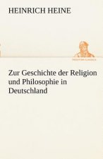 Zur Geschichte Der Religion Und Philosophie in Deutschland