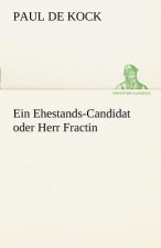 Ehestands-Candidat Oder Herr Fractin