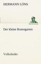 Kleine Rosengarten