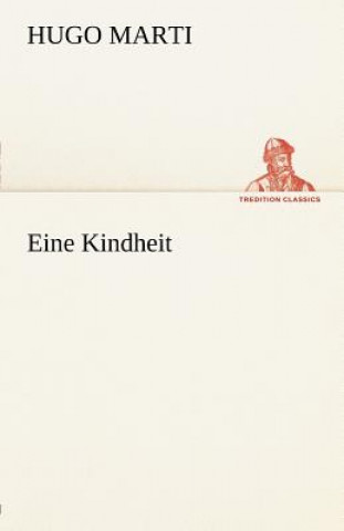 Eine Kindheit