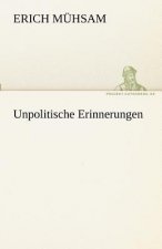 Unpolitische Erinnerungen