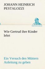 Wie Gertrud ihre Kinder lehrt