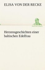 Herzensgeschichten Einer Baltischen Edelfrau