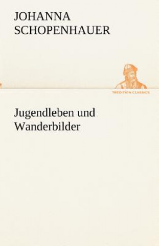 Jugendleben und Wanderbilder