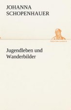 Jugendleben und Wanderbilder