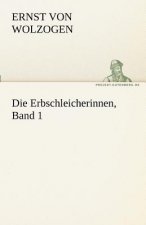 Erbschleicherinnen, Band 1