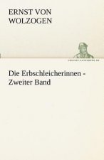 Erbschleicherinnen - Zweiter Band