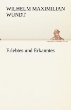 Erlebtes Und Erkanntes